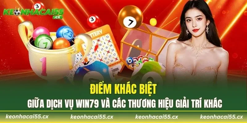 Điểm khác biệt giữa dịch vụ WIN79 và các thương hiệu giải trí khác