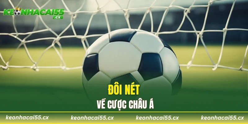 Đôi nét về cược châu Á