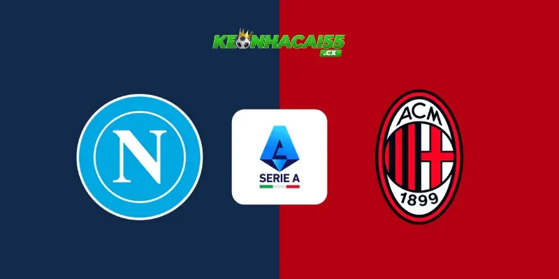 Nhận định Napoli vs AC Milan 01h45 ngày 7/4 - Đại chiến Serie A