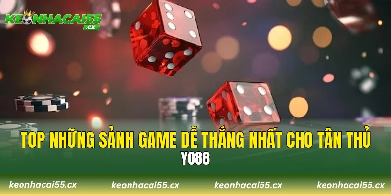 Top những sảnh game dễ thắng nhất cho tân thủ Yo88